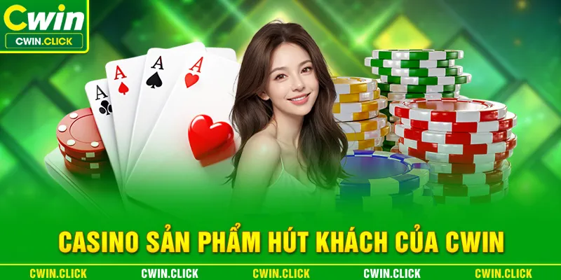 Casino sản phẩm ăn khách nhất