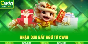 Nhận quà bất ngờ từ nhà cái cwin