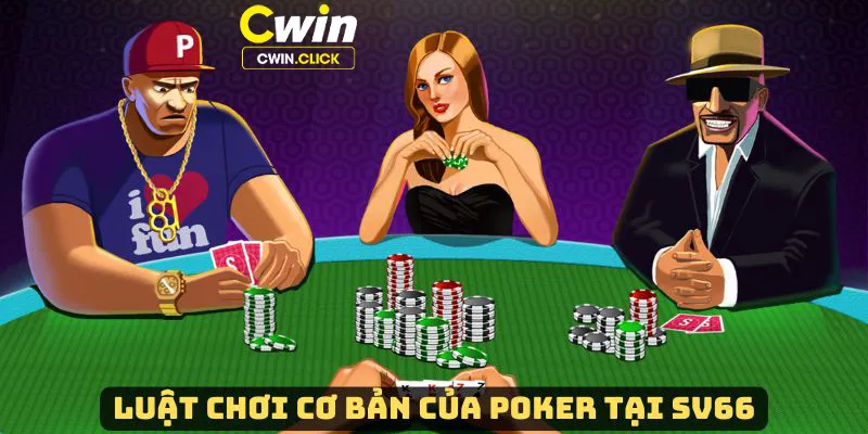 Poker là gì tổng hợp thông tin về luật chơi cá cược